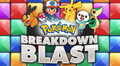 Pokémon Breakdown Blast.png